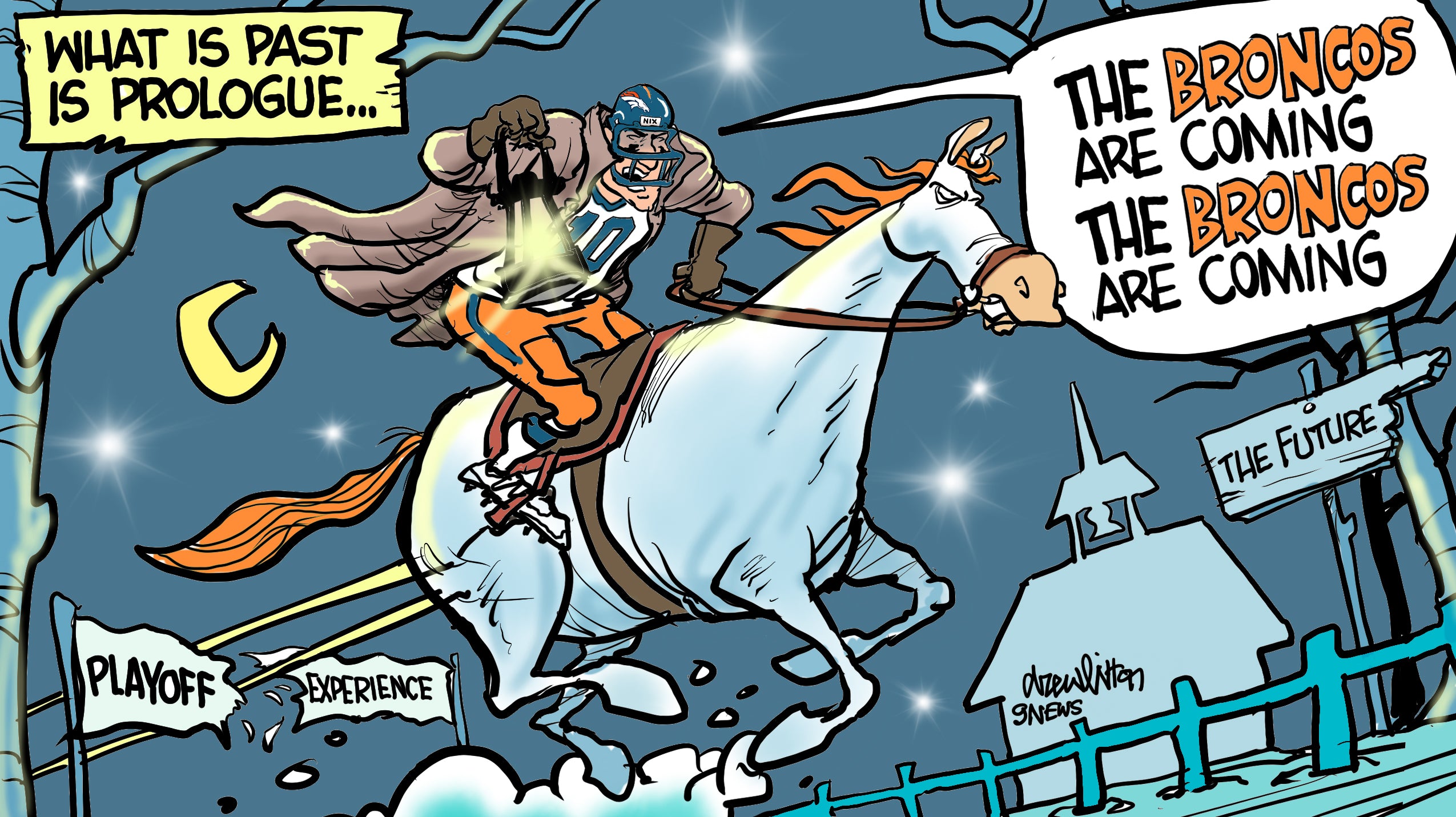 Broncos: The Broncos are Coming
